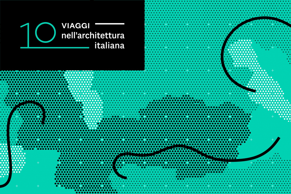 Immagine grafica per la mostra "10 viaggi nell'architettura italiana"